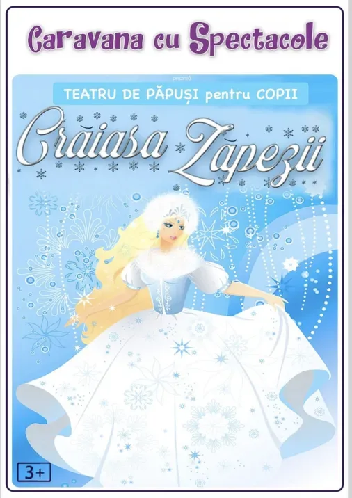 MȚR: Crǎiasa Zǎpezii - teatru pentru copii @ Clubul Țăranului – La Mama