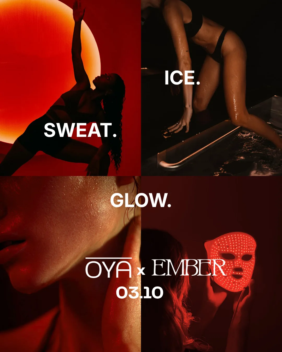 OYA x EMBER | Sweat. Ice. Glow.