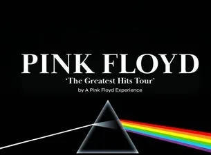 Pink Floyd "The Greatest Hits Tour by a Pink Floyd experience"