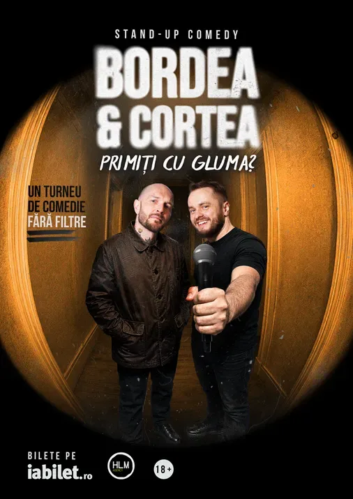 Petrosani: Stand-Up Comedy cu Bordea & Cortea - "Primiți cu gluma?" - ORA 18:00
