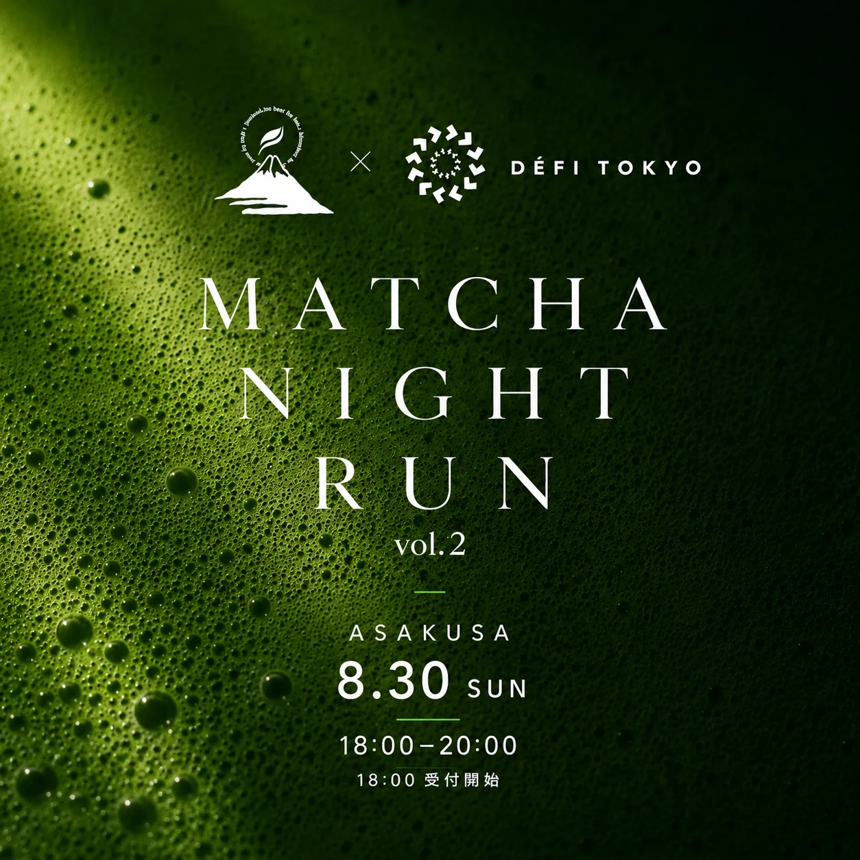 ASAKUSA MATCHA NIGHT RUN vol.2
