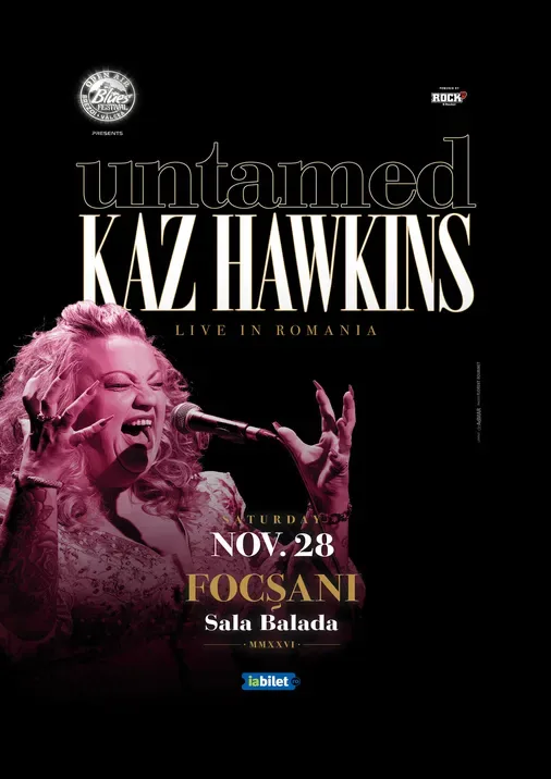 Focsani: Kaz Hawkins - Untamed | LIVE