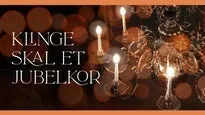Klinge skal et jubelkor