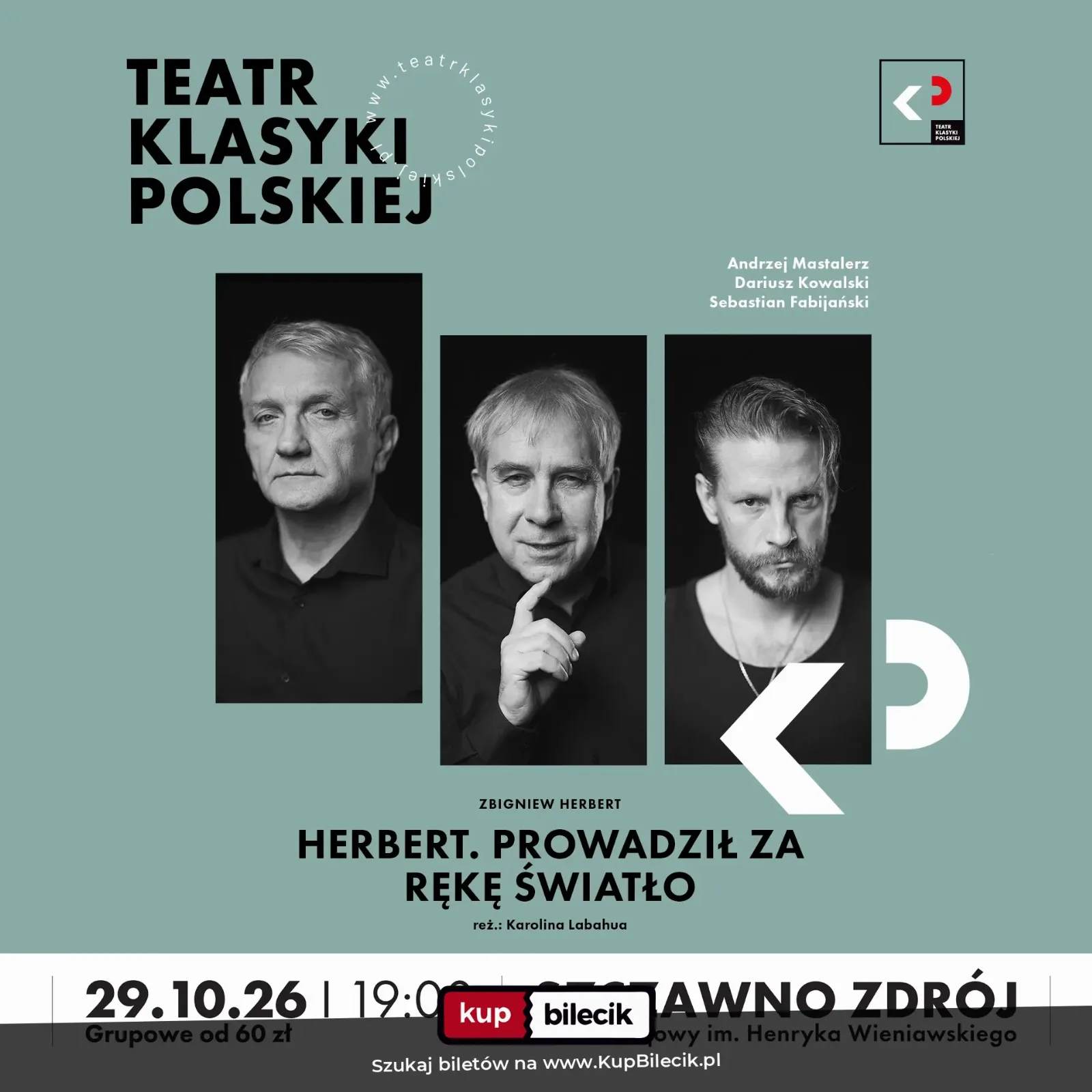 Herbert. Prowadził za rękę światło - Teatr Klasyki Polskiej