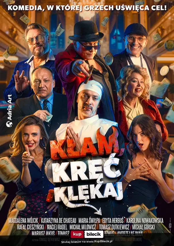 Kłam, kręć i klękaj