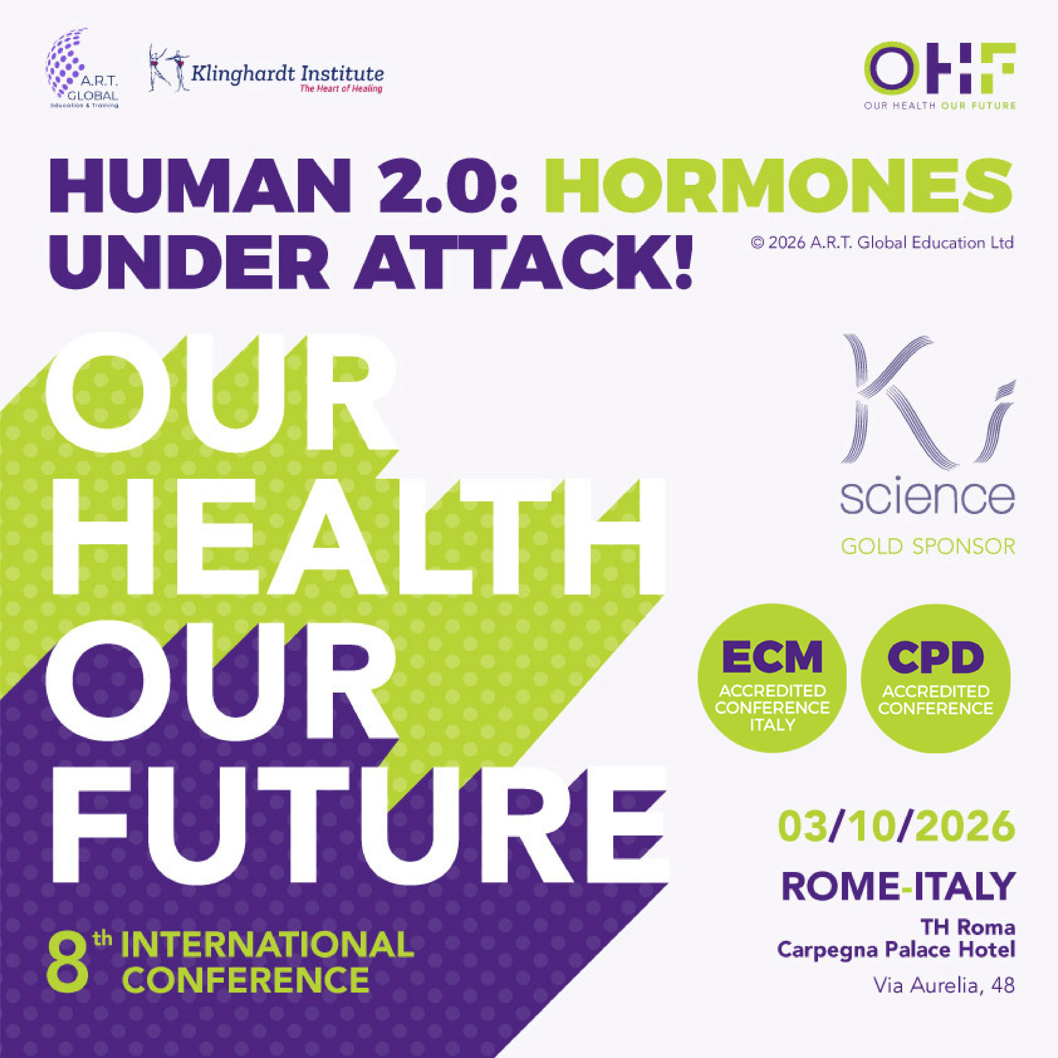 Our Health, Our Future: 8th International Conference in Rome, Italy