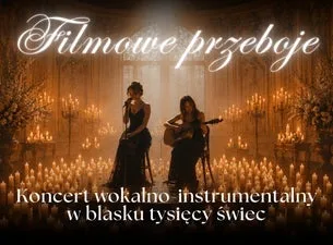 Koncert przy świecach – Filmowe przeboje: od klasyki do rocka