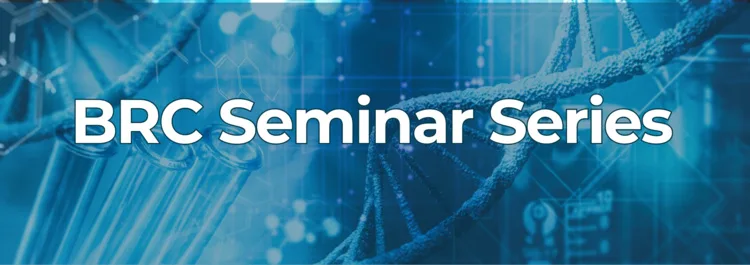 BRC Seminar: Seeing your science in 3D with the SmartSPIM light sheet microscope