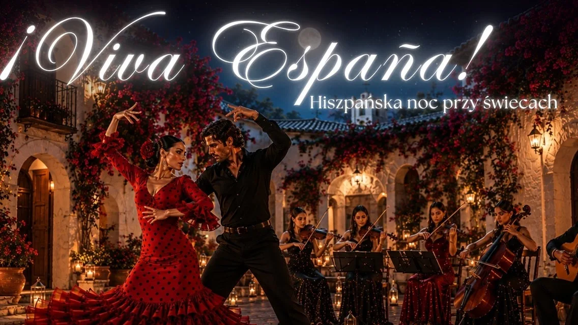Koncert przy świecach – !Viva Espana! – hiszpańska noc przy świecach