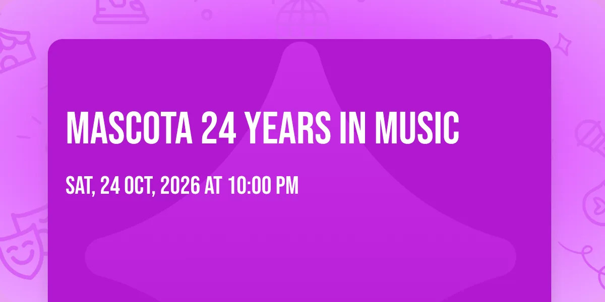 MASCOTA 24 Years in Music