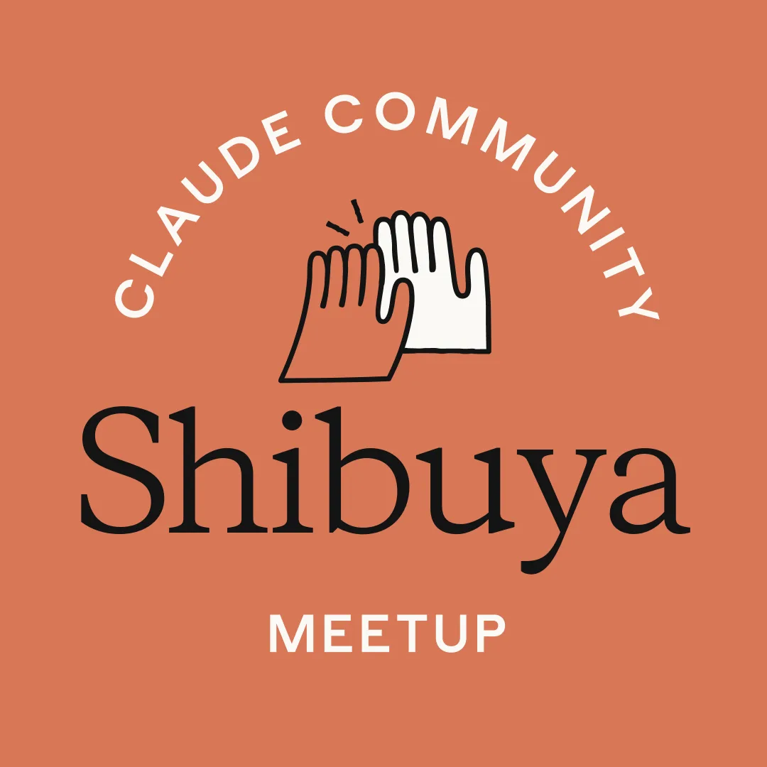 Shibuya | Claude Meetup