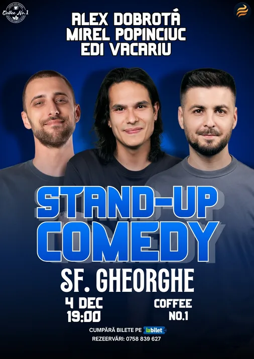 Sfantu Gheorghe: Stand-Up Comedy cu Edi Vacariu, Dobrota și Popinciuc