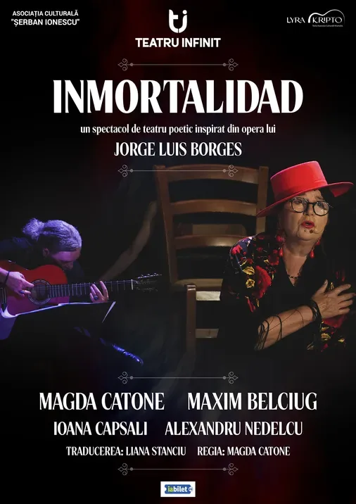Inmortalidad. Teatru poetic inspirat din opera lui Jorge Luis Borges