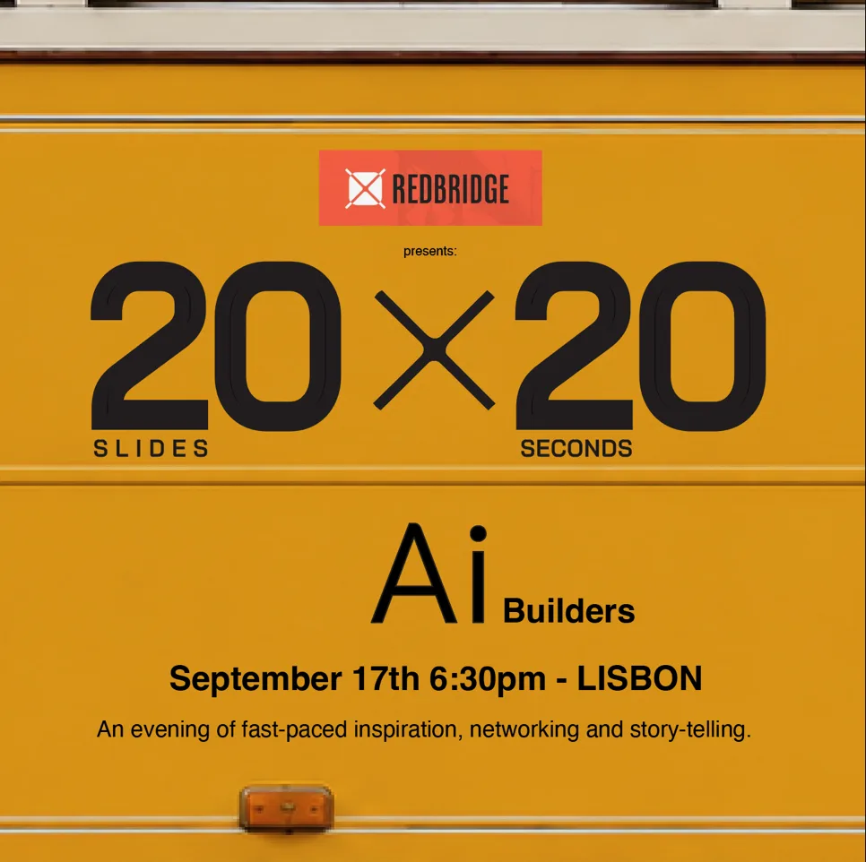 20-20 - a Pecha-Kucha style event for AI Builders (members+, in-person, Lisbon)