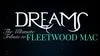Dreams: The Ultimate Tribute To Fleetwood Mac