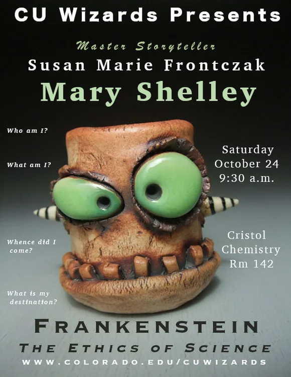 CU Wizards! Frankenstein ~ The Ethics of Science