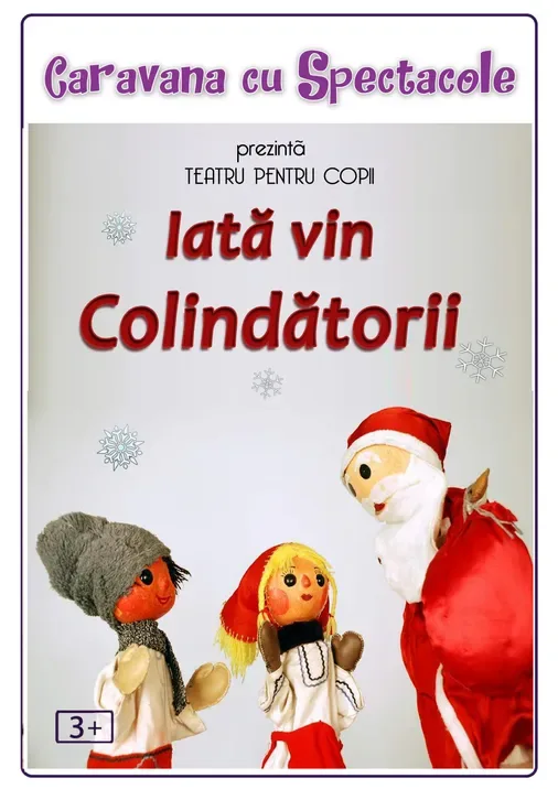 MȚR: Iată vin Colindătorii - teatru pentru copii @ Clubul Țăranului – La Mama
